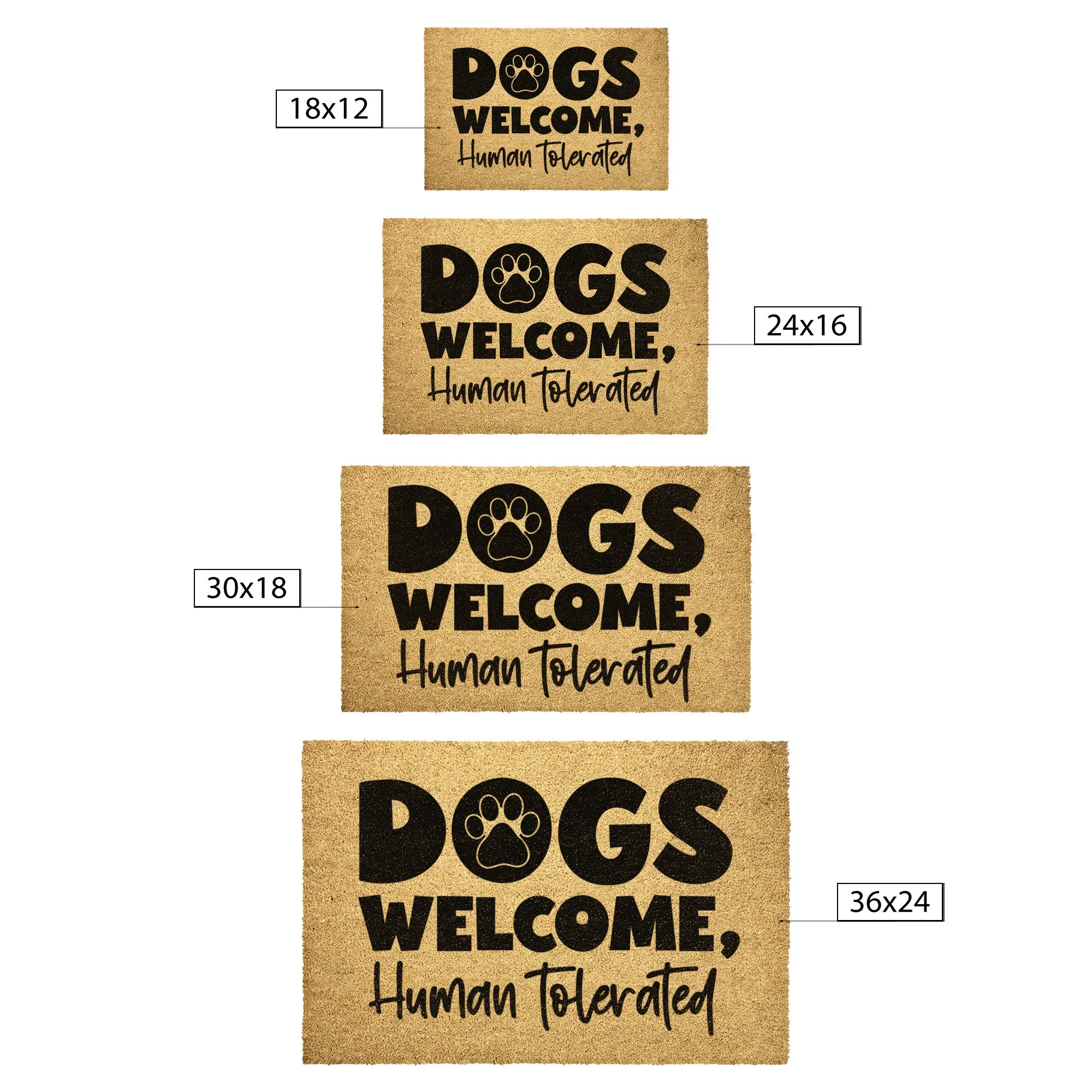 Dogs Welcome Humans Tolerated Door Mat